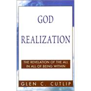 God Realization : The Revelation of the All in All of Being Within
