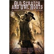 Old Scratch and Owl Hoots