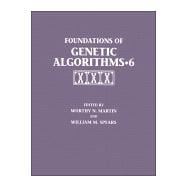 Foundations of Genetic Algorithms 2001 (FOGA 6)
