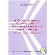 Cross-National Comparison of Effective Leadership and Teamwork Toward a Global Workforce : Toward a Global Work Force