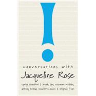 Conversations With Jacqueline Rose