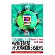 Essentials of Management Information Systems: Managing the Digital Firm