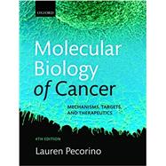 Molecular Biology of Cancer Mechanisms, Targets, and Therapeutics