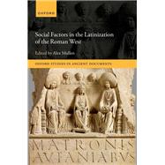 Social Factors in the Latinization of the Roman West