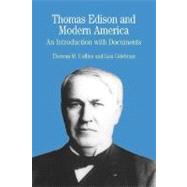 Thomas Edison and Modern America : A Brief History with Documents