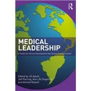 Medical Leadership: A Toolkit for Service Development and Systems Transformation