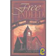 Free Indeed : Heroes of Black Christian History