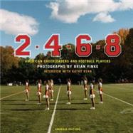 2, 4, 6, 8: American Cheerleaders and Football Players