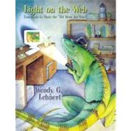 Light on the Web: Essentials to Making the 'Net Work for You