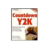 Countdown Y2K : Business Survival Planning for the Year 2000
