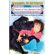 Annabel the Actress Starring In: The Hound of the Barkervilles