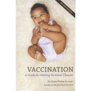 Vaccination: A Guide for Making Personal Choices