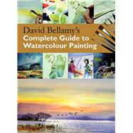 David Bellamy's Complete Guide to Watercolour Painting