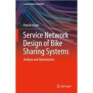 Service Network Design of Bike Sharing Systems