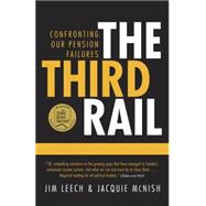 The Third Rail Confronting Our Pension Failures