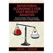 Behavioral Economics for Cost-benefit Analysis