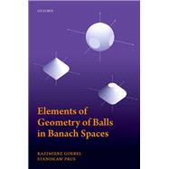 Elements of Geometry of Balls in Banach Spaces
