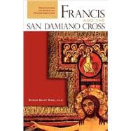 Francis And the San Damiano Cross
