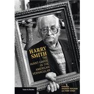Harry Smith : The Avant-Garde in the American Vernacular