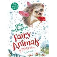 Hailey the Hedgehog Fairy Animals of Misty Wood