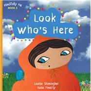 Look Who's Here Mindfully Me Book 3