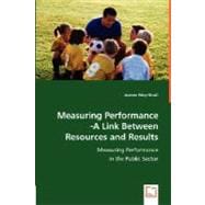 Measuring Performance -A Link Between Resources and Results