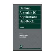 Gallium Arsenide Ic Applications Handbook