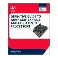 Definitive Guide to Arm Cortex-m23 and Cortex-m33 Processors