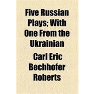 Five Russian Plays