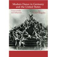 Modern Dance in Germany and the United States