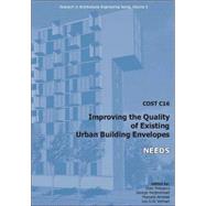 COST C16 Improving the Quality of Existing Urban Building Envelopes: Needs,9781586037352