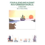 Four Aliens and a Giant in a Forbidden World