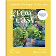 Grow Easy Organic crops for plots & small plots