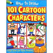 How to Draw 101 Cartoon Characters