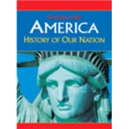 America: History of Our Nation, Survey Edition