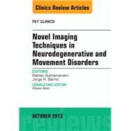 Novel Imaging Techniques in Neurodegenerative and Movement Disorders