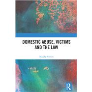 Domestic Abuse, Victims and the Law