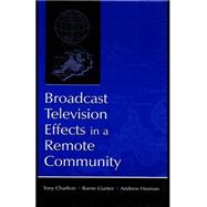 Broadcast Television Effects in a Remote Community
