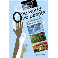 One World, One People How Globalization Is Shaping Our Future