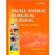 Small Animal Surgical Nursing: Skills and Concepts (Book with Access Code)
