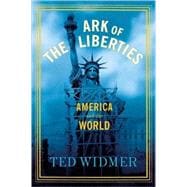 Ark of the Liberties : America and the World