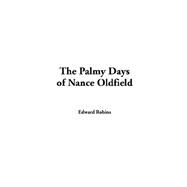 The'palmy Days Of Nance Oldfield
