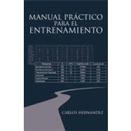 Manual práctico para el entrenamiento / Practical manual for training