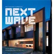 Next Wave : New Australian Architecture