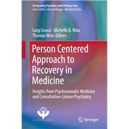 Person Centered Approach to Recovery in Medicine