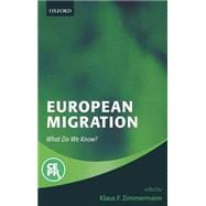 European Migration What Do We Know?