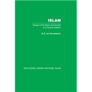 Islam: Essays in the Nature and Growth of a Cultural Tradition