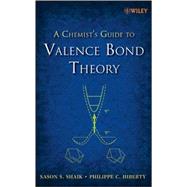 A Chemist's Guide to Valence Bond Theory