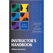 Let's Series Instructor’s Handbook English as a Second Language/Let's Series