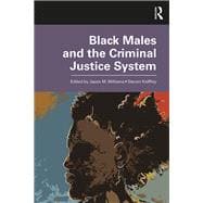 Black Males and the Criminal Justice System